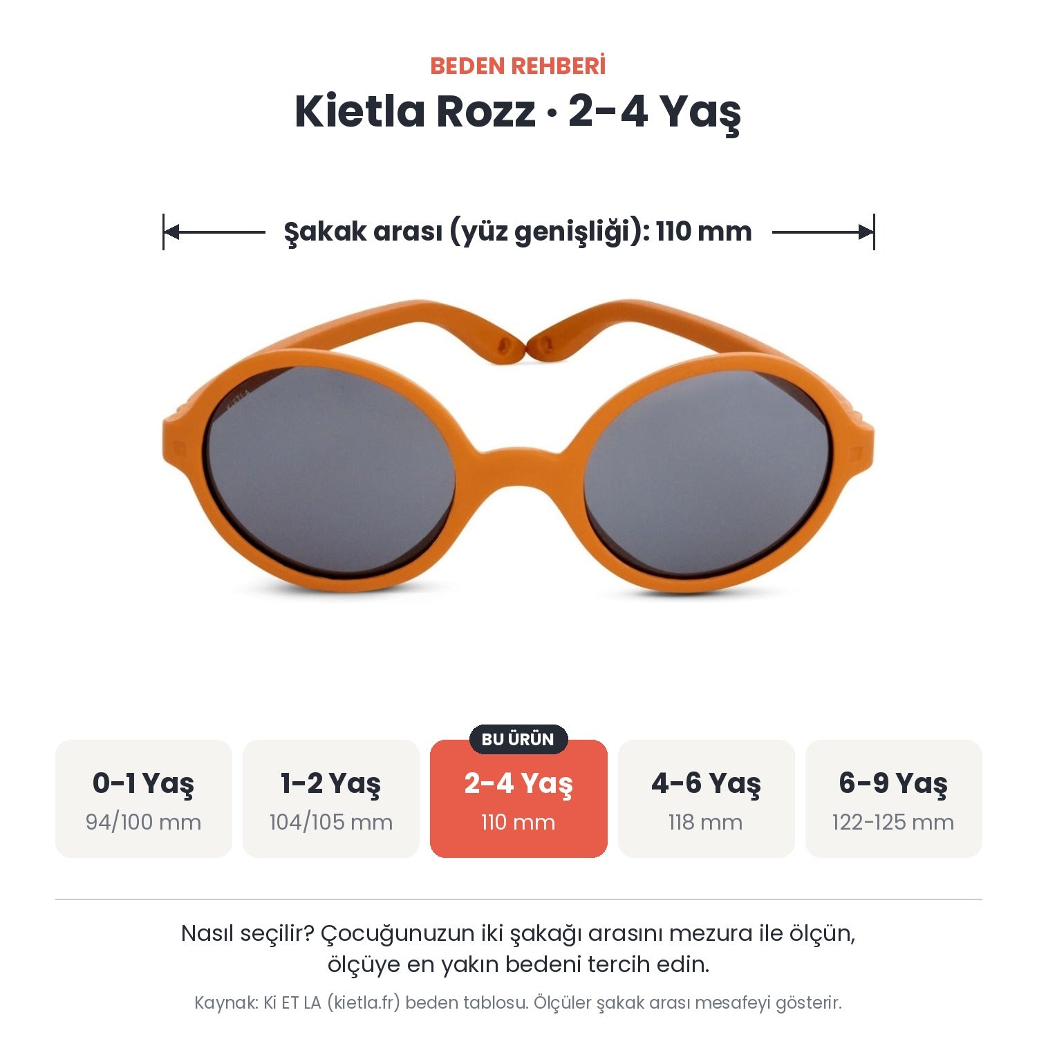 Kietla Rozz güneş gözlüğü beden rehberi: 2-4 Yaş, şakak arası yaklaşık 110 mm