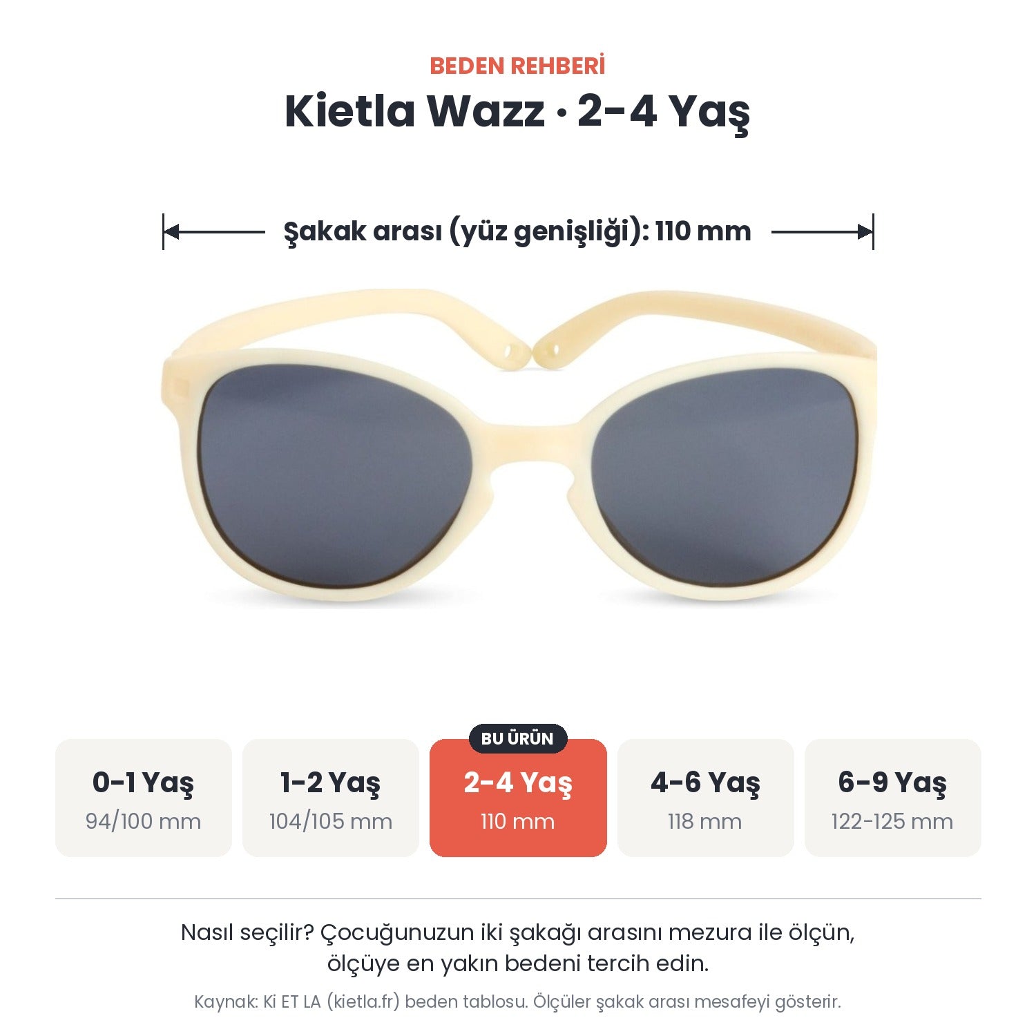 Kietla Wazz güneş gözlüğü beden rehberi: 2-4 Yaş, şakak arası yaklaşık 110 mm