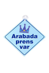 Babyjem Araba Cam Yazısı Arabada Prens Var