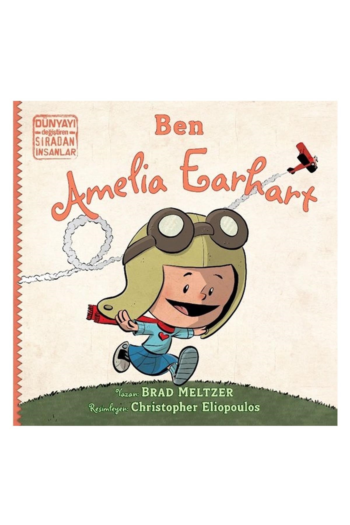 İndigo Çocuk Ben Amelia Earhart: Dünyayı Değiştiren Sıradan İnsanlar