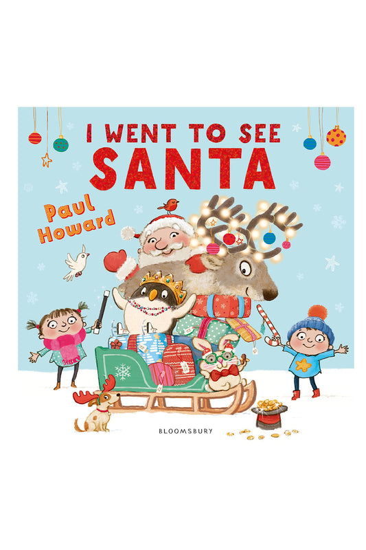 Bloomsbury I Went To See Santa