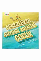 Eolo Denizlerin Suyunu Boşaltan Çocuk