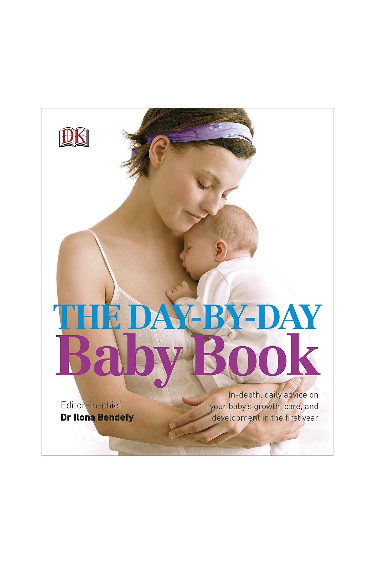 DK Yayıncılık The Day-By-Day Baby Book - Welcome Baby
