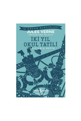 Türkiye İş Bankası Kültür Yayınları İki Yıl Okul Tatili Kısaltılmış Metin