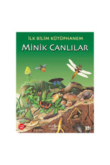 Türkiye İş Bankası Kültür Yayınları İlk Bilim Kütüphanem Minik Canlılar