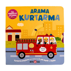Beta Kids İlk Hareketli Kitabım Arama Kurtarma