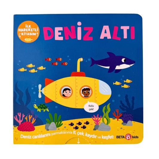 Beta Kids İlk Hareketli Kitabım Deniz Altı