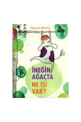 İneğin Ağaçta Ne İşi Var