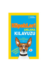 National Geographic Kids Köpekleri Anlama Kılavuzu