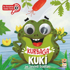 Sincap Kitap Kurbağa Kuki ve Sevimli Dostları Bu Kocaman Gözler Kimin?
