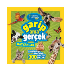 National Geographic Kids Garip Ama Gerçek Hayvanlar