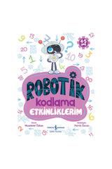 Türkiye İş Bankası Kültür Yayınları Robotik Kodlama Etkinliklerim Yaş 4-5 Yaş