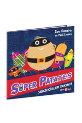 Süper Patates Sebzecikler Takımı!