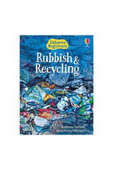 The Usborne Beginners Rubbish Recycling