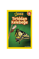 National Geographic Kids Tırtıldan Kelebeğe