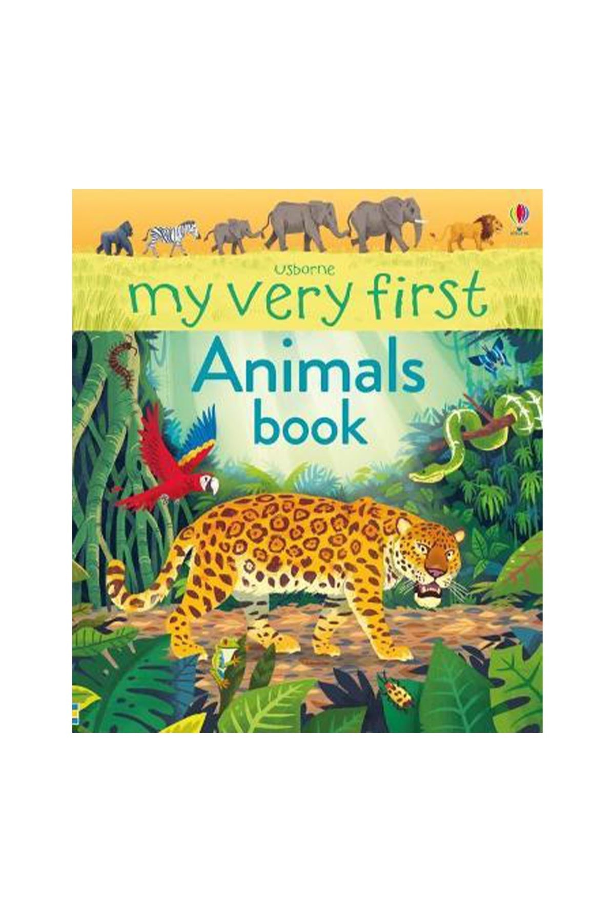 The Usborne My Very First Animals Book - Welcome Baby
