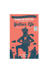 Türkiye İş Bankası Kültür Yayınları Yalnız Efe Kısaltılmış Metin
