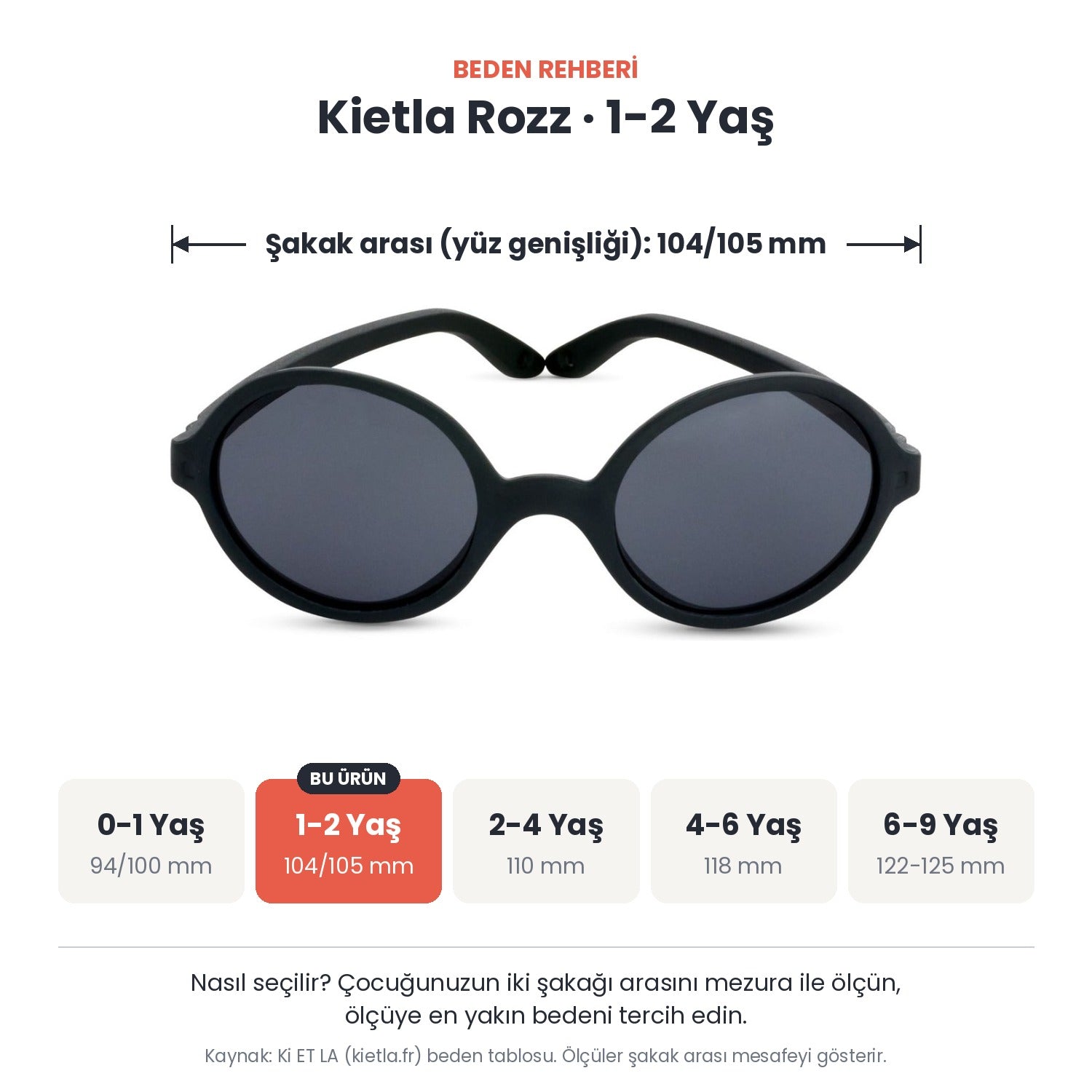 Kietla Rozz güneş gözlüğü beden rehberi: 1-2 Yaş, şakak arası yaklaşık 104/105 mm