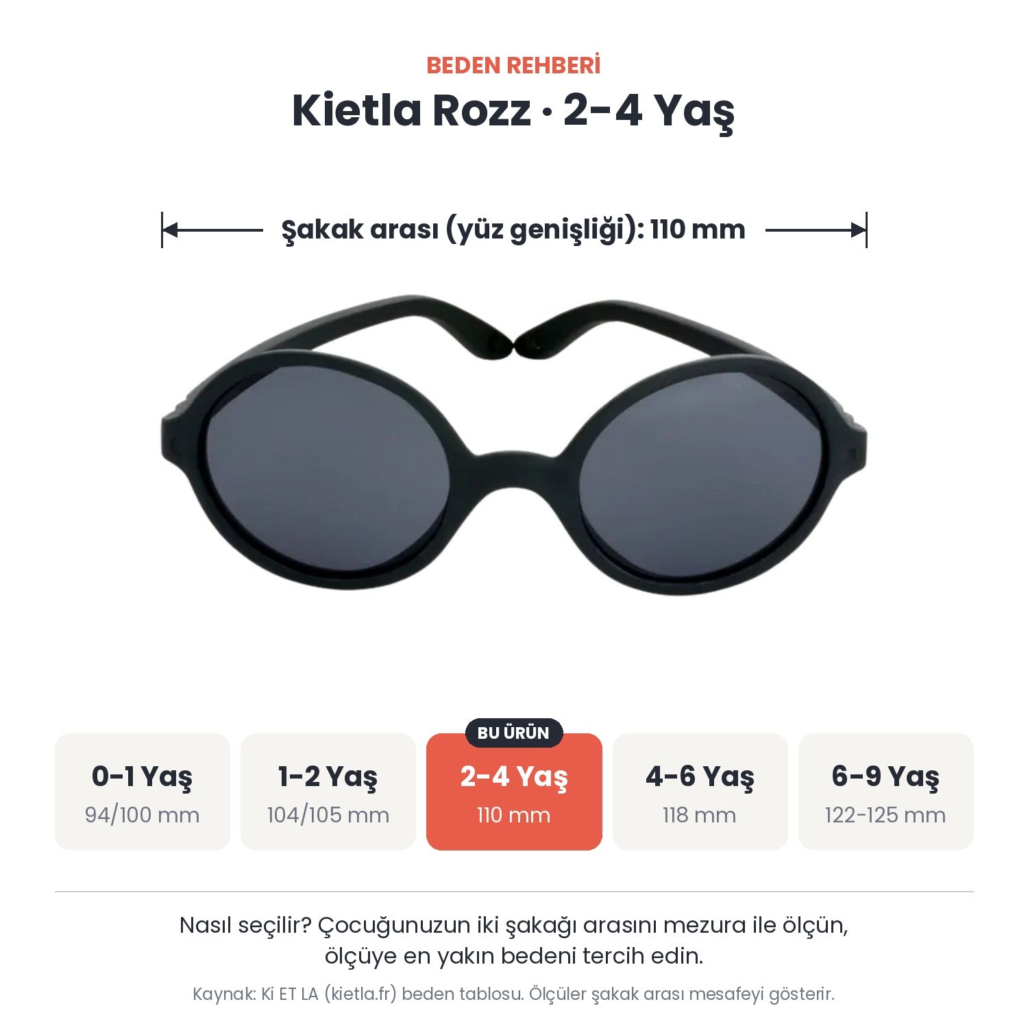 Kietla Rozz güneş gözlüğü beden rehberi: 2-4 Yaş, şakak arası yaklaşık 110 mm