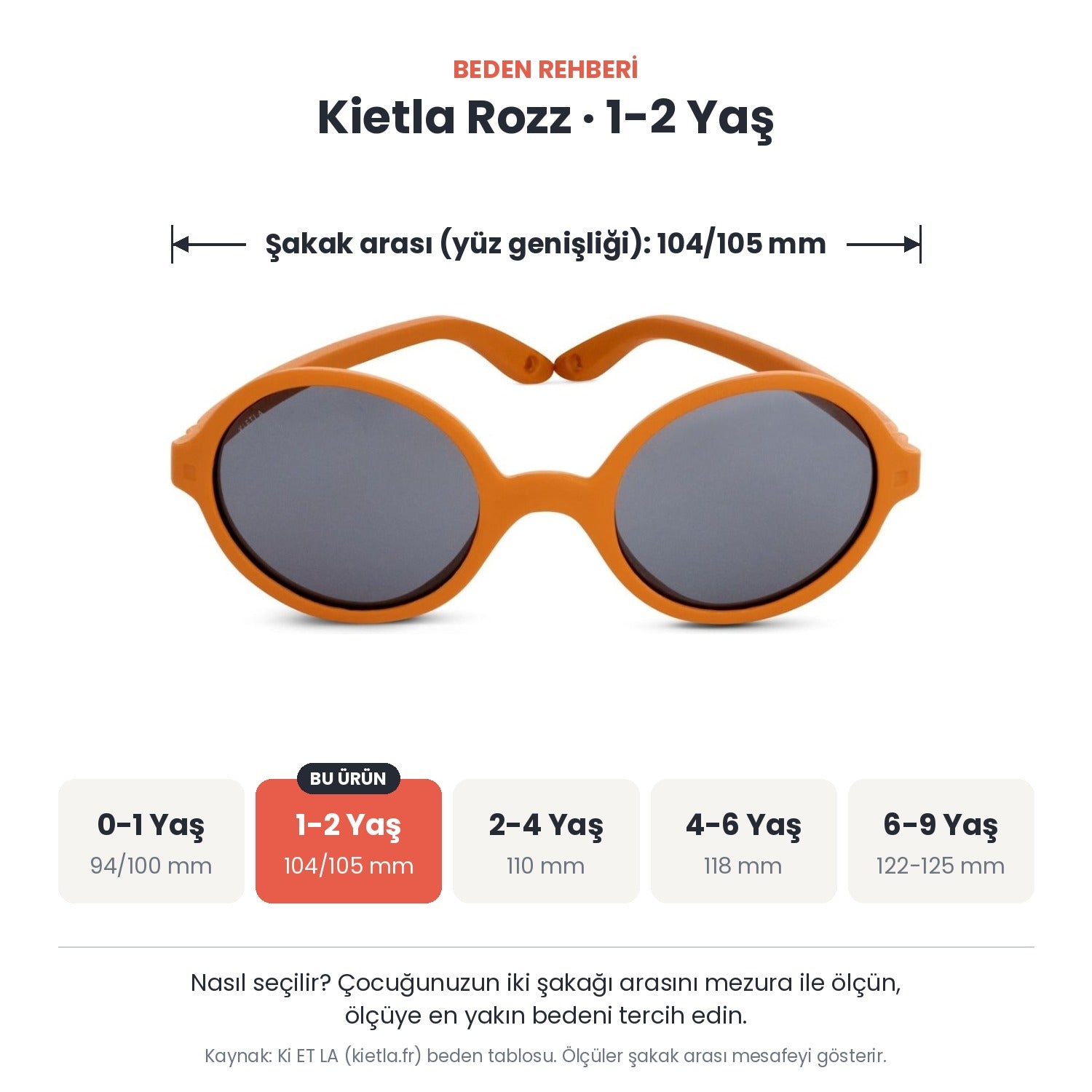 Kietla Rozz güneş gözlüğü beden rehberi: 1-2 Yaş, şakak arası yaklaşık 104/105 mm