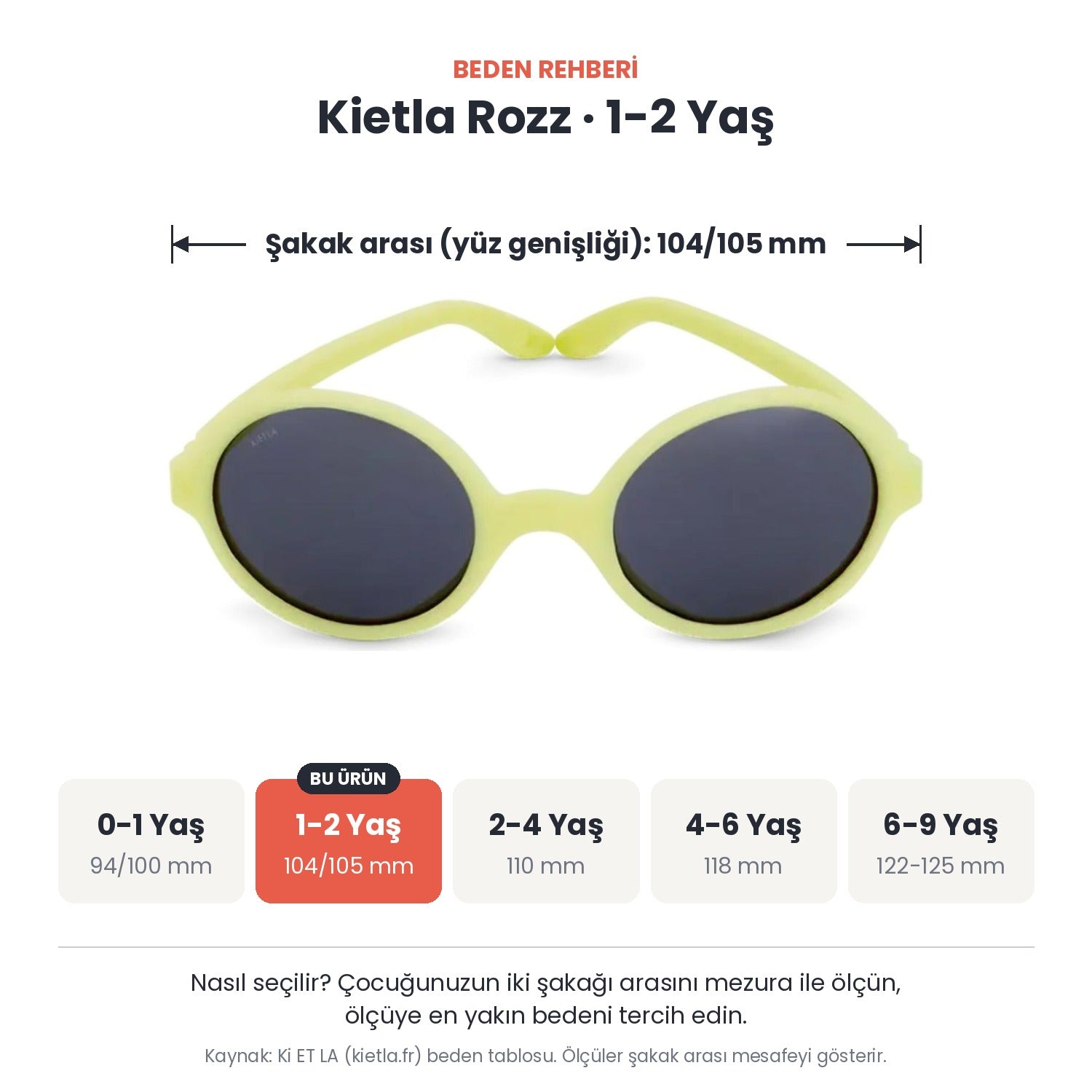 Kietla Rozz güneş gözlüğü beden rehberi: 1-2 Yaş, şakak arası yaklaşık 104/105 mm