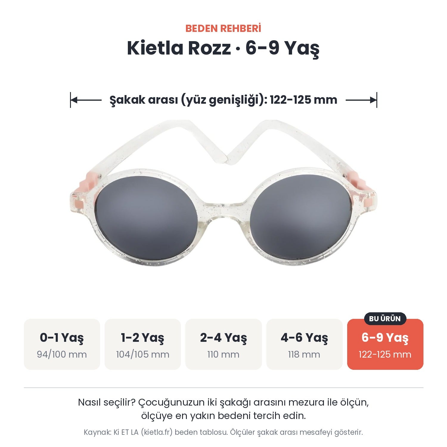 Kietla Rozz güneş gözlüğü beden rehberi: 6-9 Yaş, şakak arası yaklaşık 122-125 mm