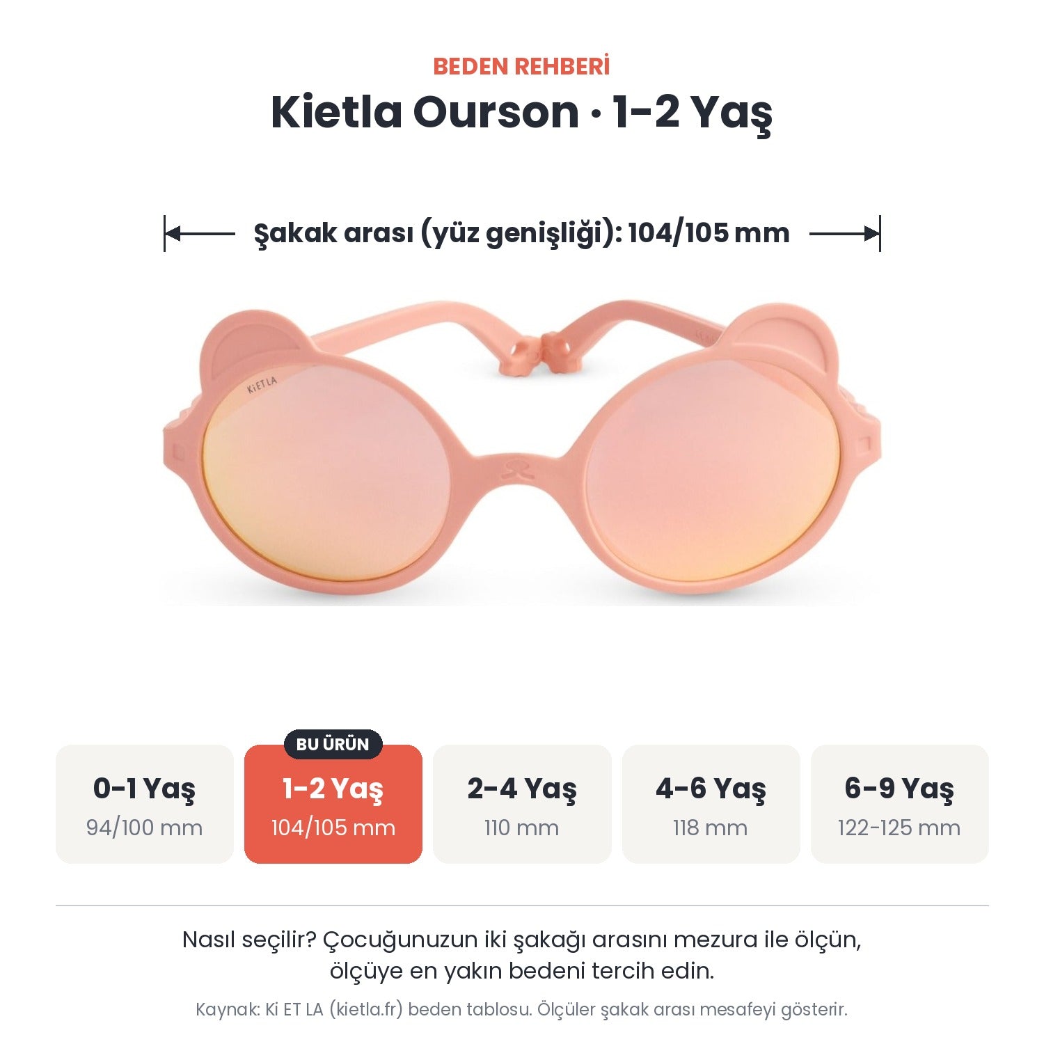 Kietla Ourson güneş gözlüğü beden rehberi: 1-2 Yaş, şakak arası yaklaşık 104/105 mm