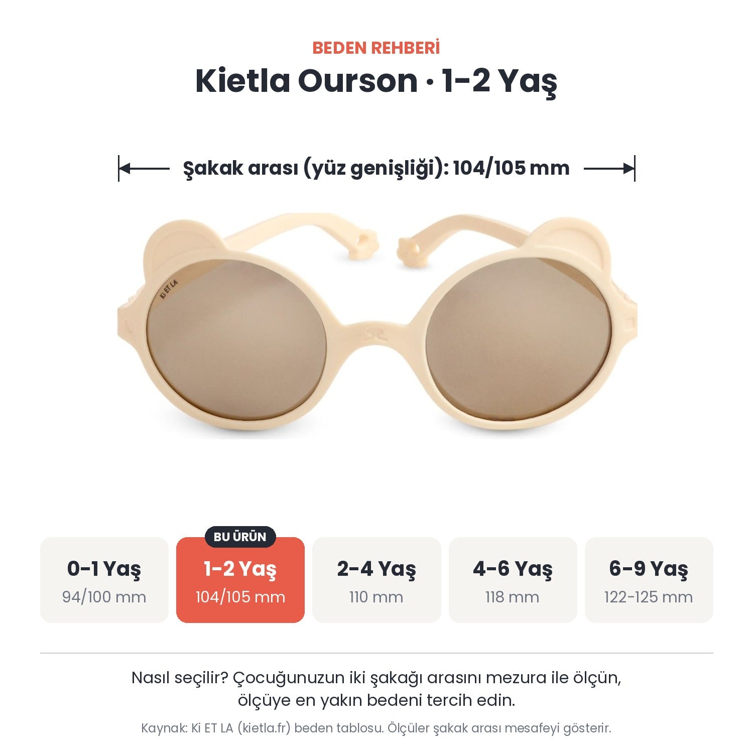 Kietla Ourson güneş gözlüğü beden rehberi: 1-2 Yaş, şakak arası yaklaşık 104/105 mm