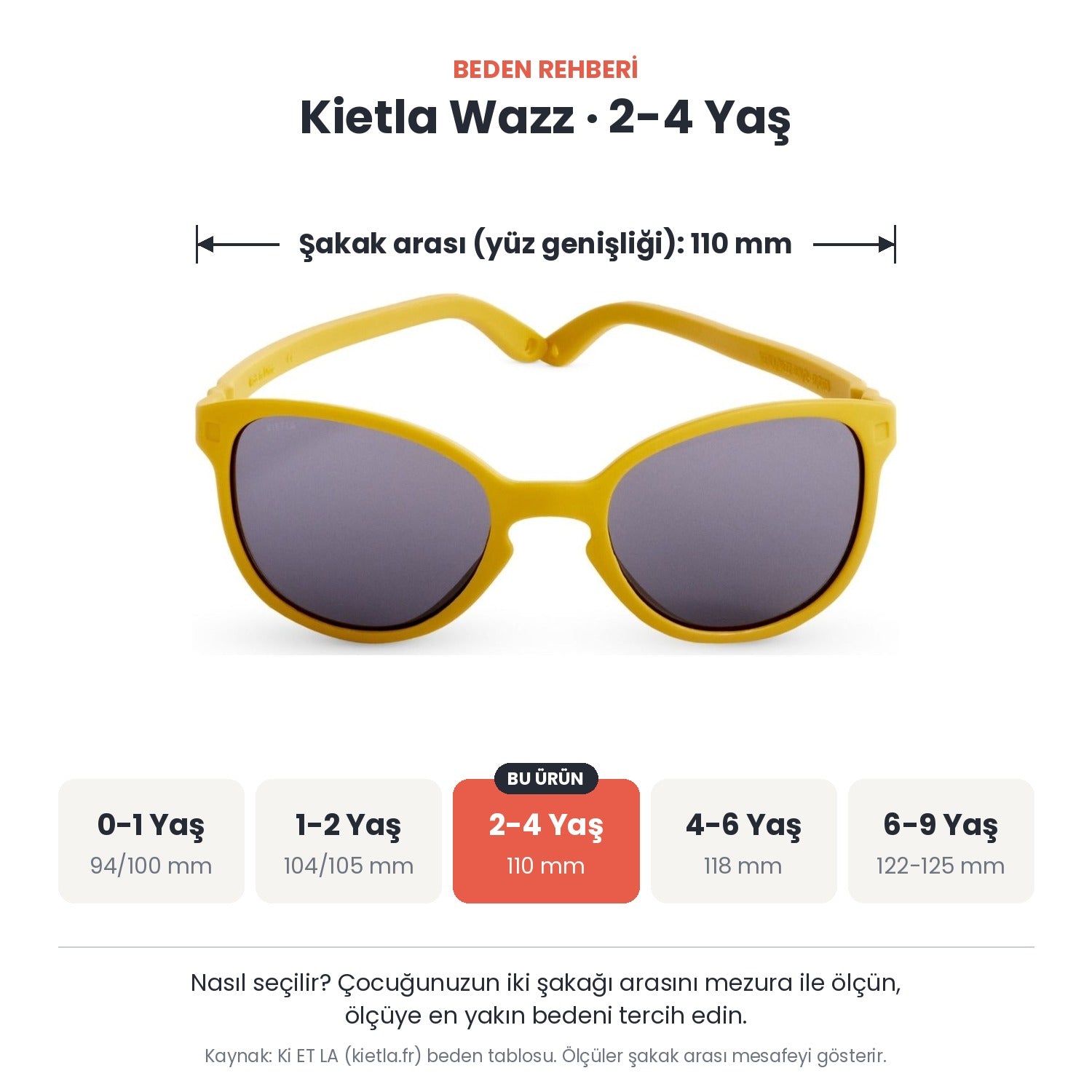 Kietla Wazz güneş gözlüğü beden rehberi: 2-4 Yaş, şakak arası yaklaşık 110 mm