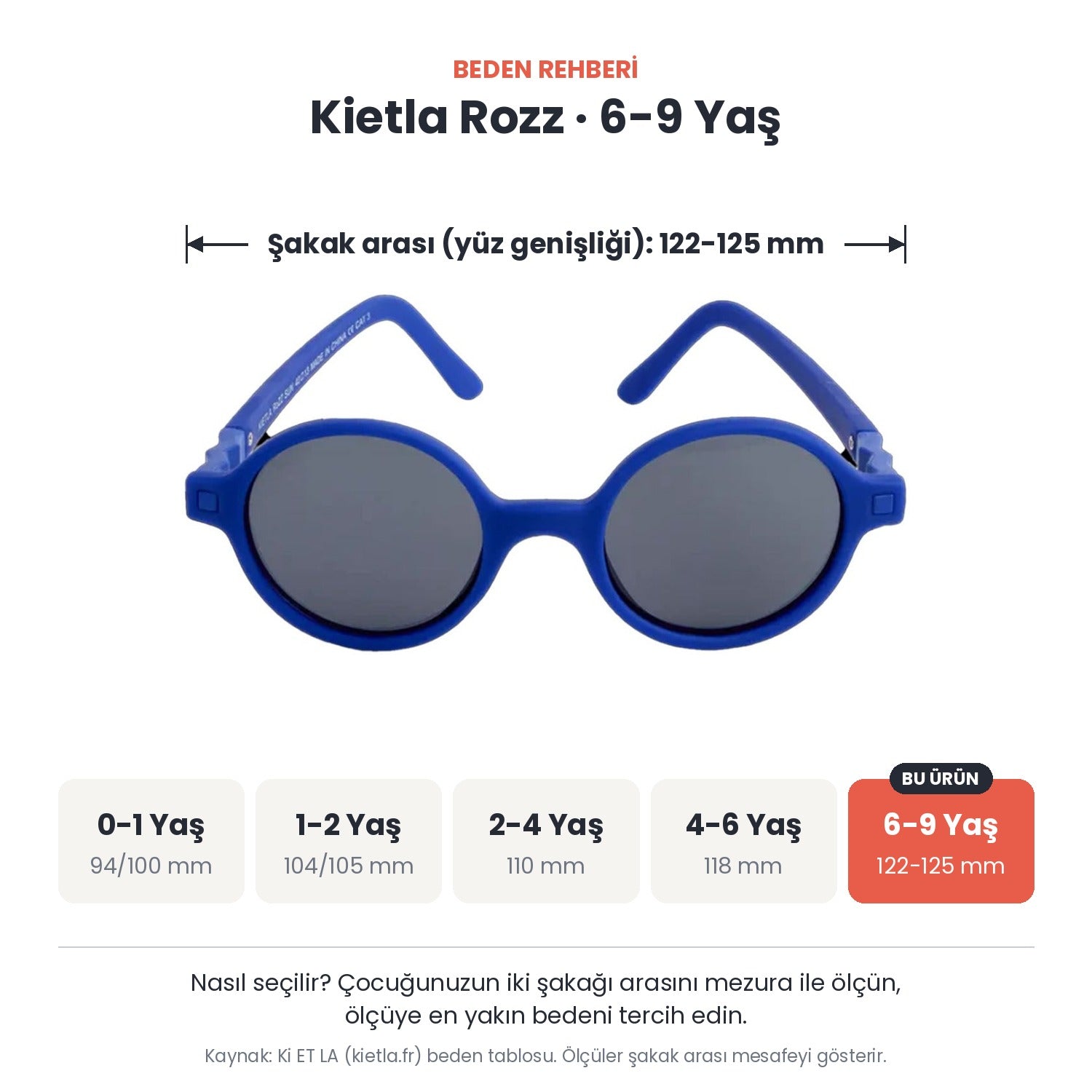 Kietla Rozz güneş gözlüğü beden rehberi: 6-9 Yaş, şakak arası yaklaşık 122-125 mm