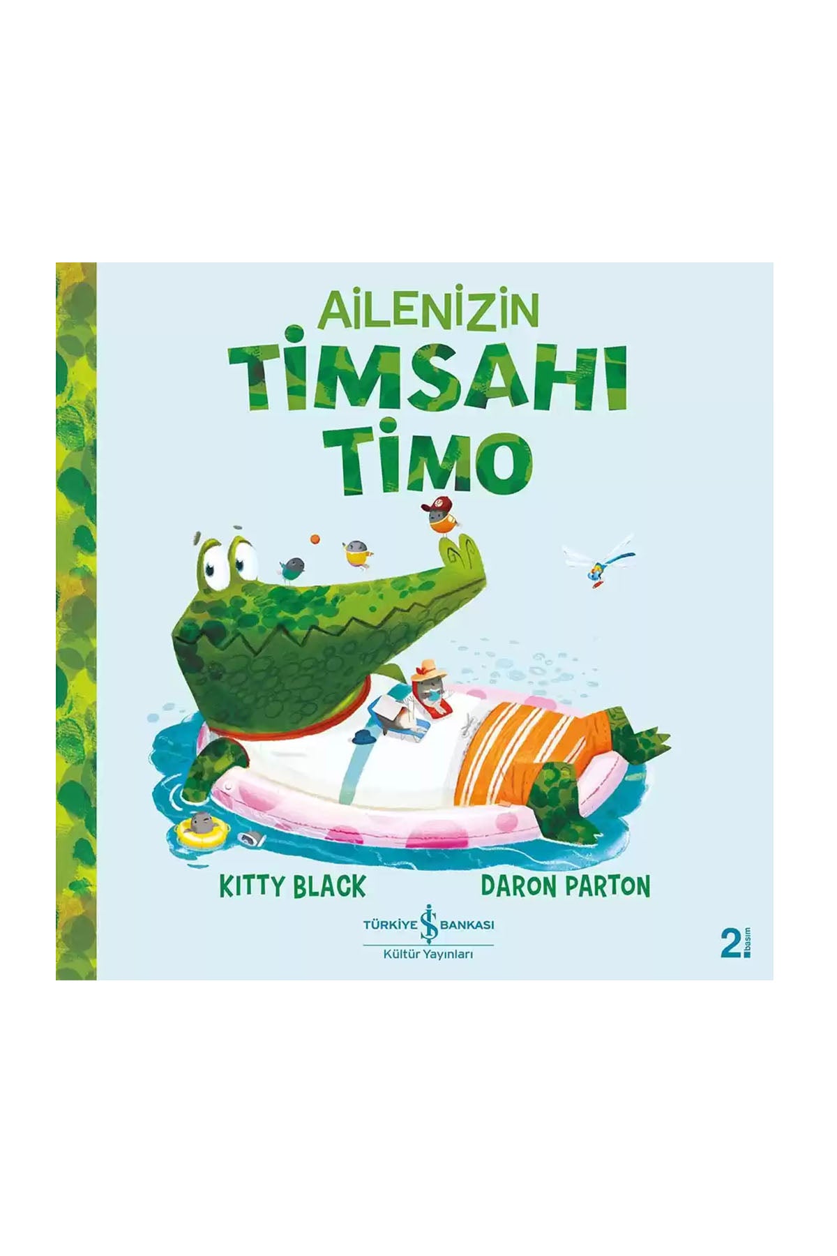 Ailenizin Timsahı Timo