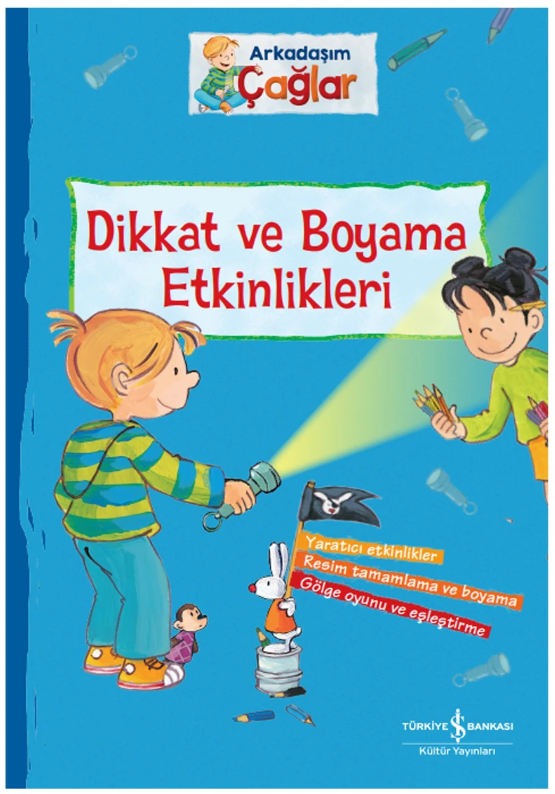 Türkiye İş Bankası Kültür Yayınları Arkadaşım Çağlar Dikkat ve oyama Etkinlikleri