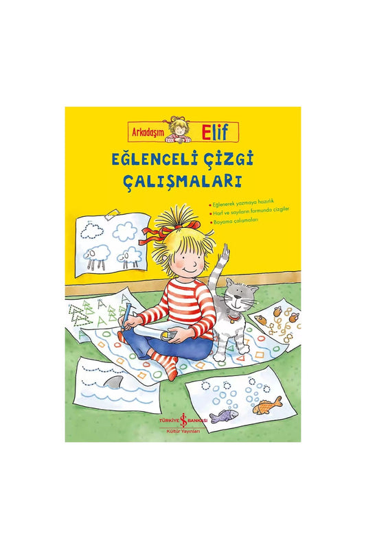 Türkiye İş Bankası Kültür Yayınları Arkadaşım Elif Eğlenceli Çizgi Çalışmaları