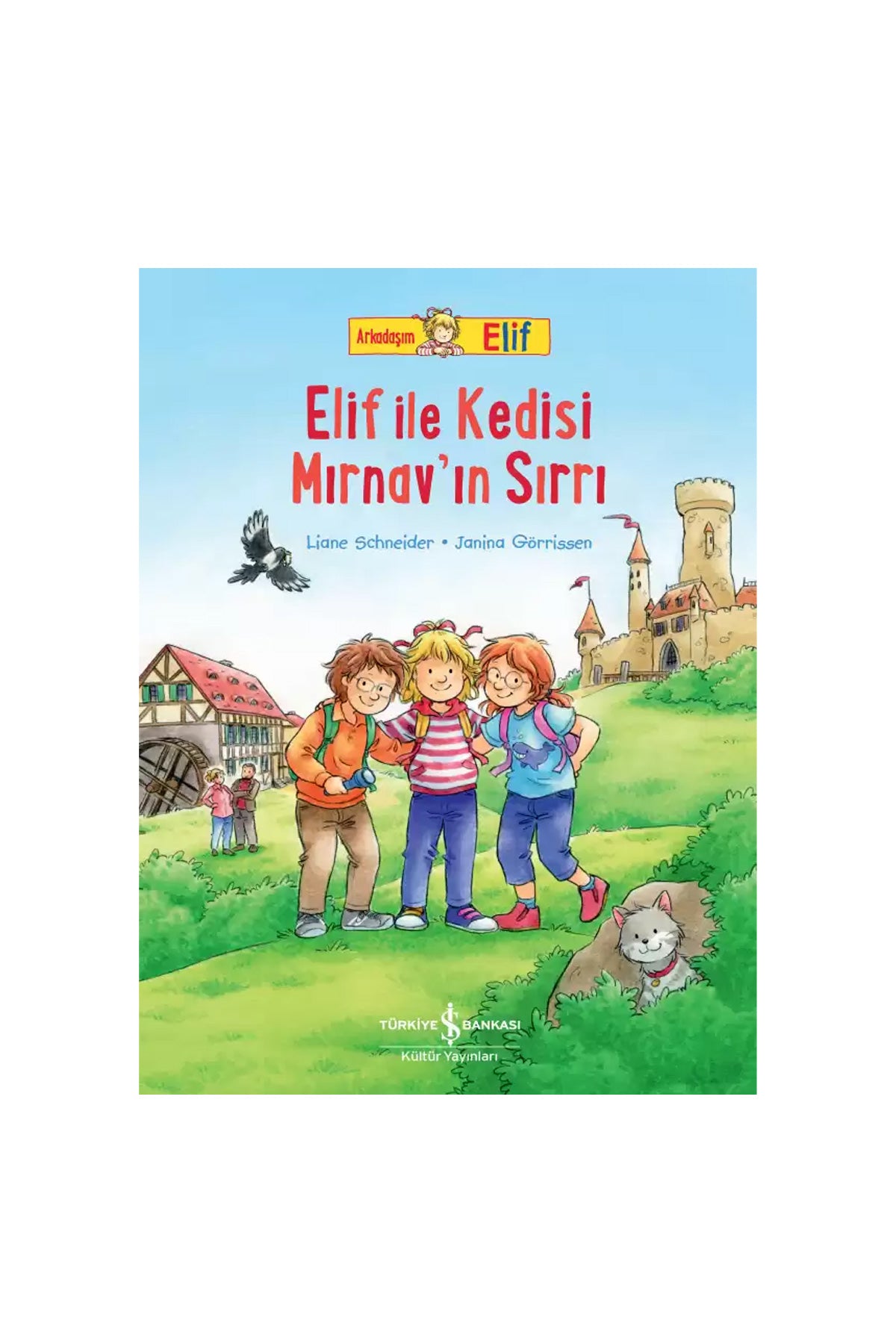 Arkadaşım Elif – Elif ile Kedisi Mırnav’ın Sırrı