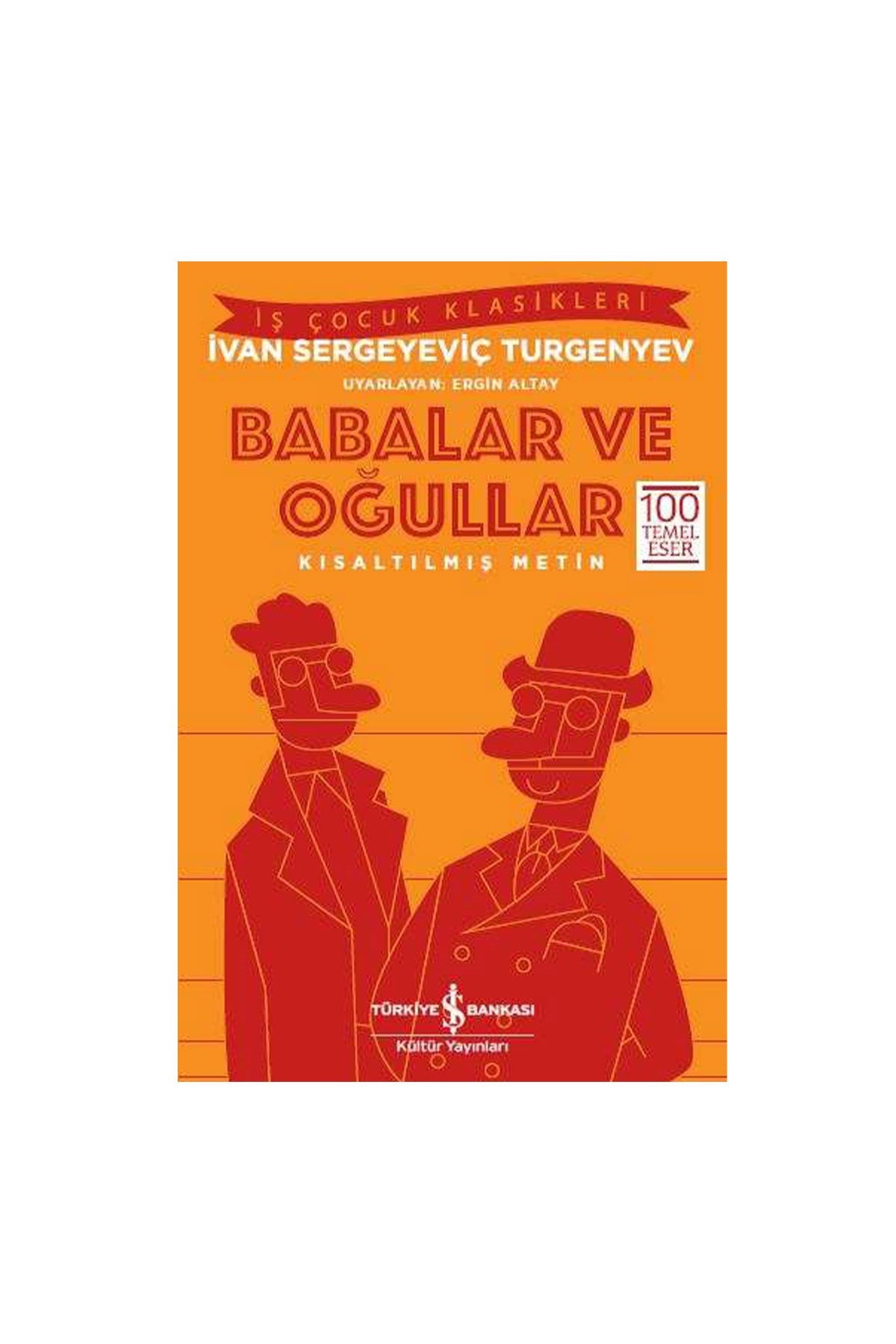 Babalar ve Oğullar – Kısaltılmış Metin