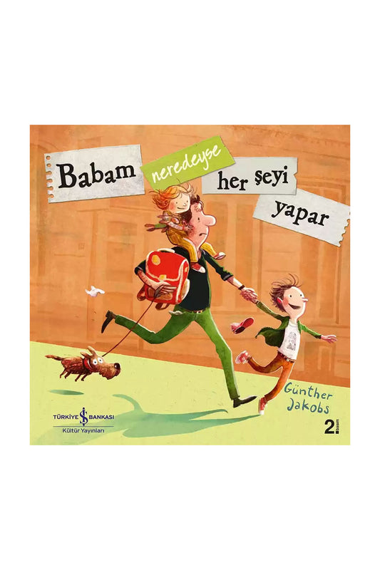 Türkiye İş Bankası Kültür Yayınları Babam Neredeyse Her Şeyi Yapar