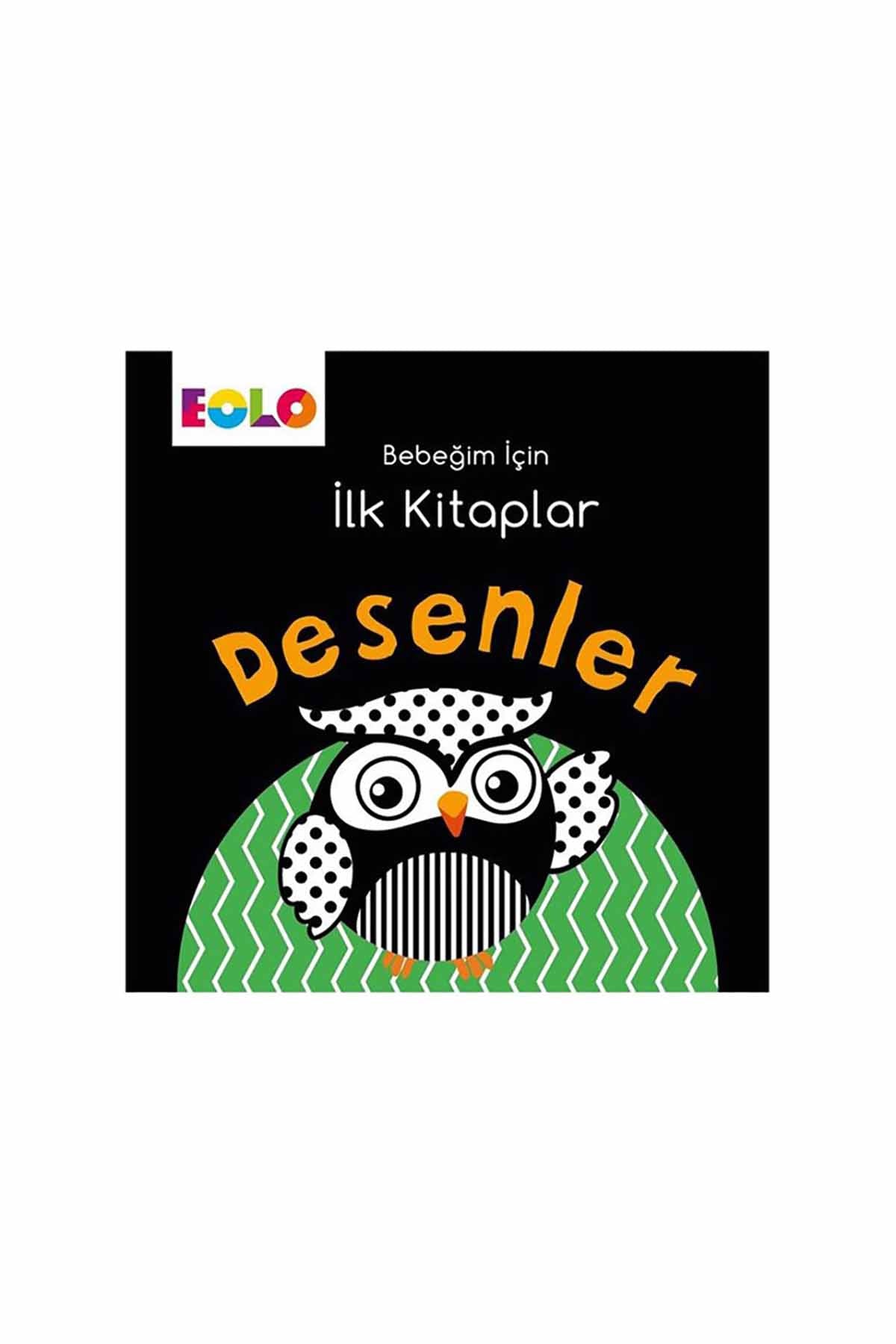 Eolo Bebeğim İçin İlk Kitaplar Desenler
