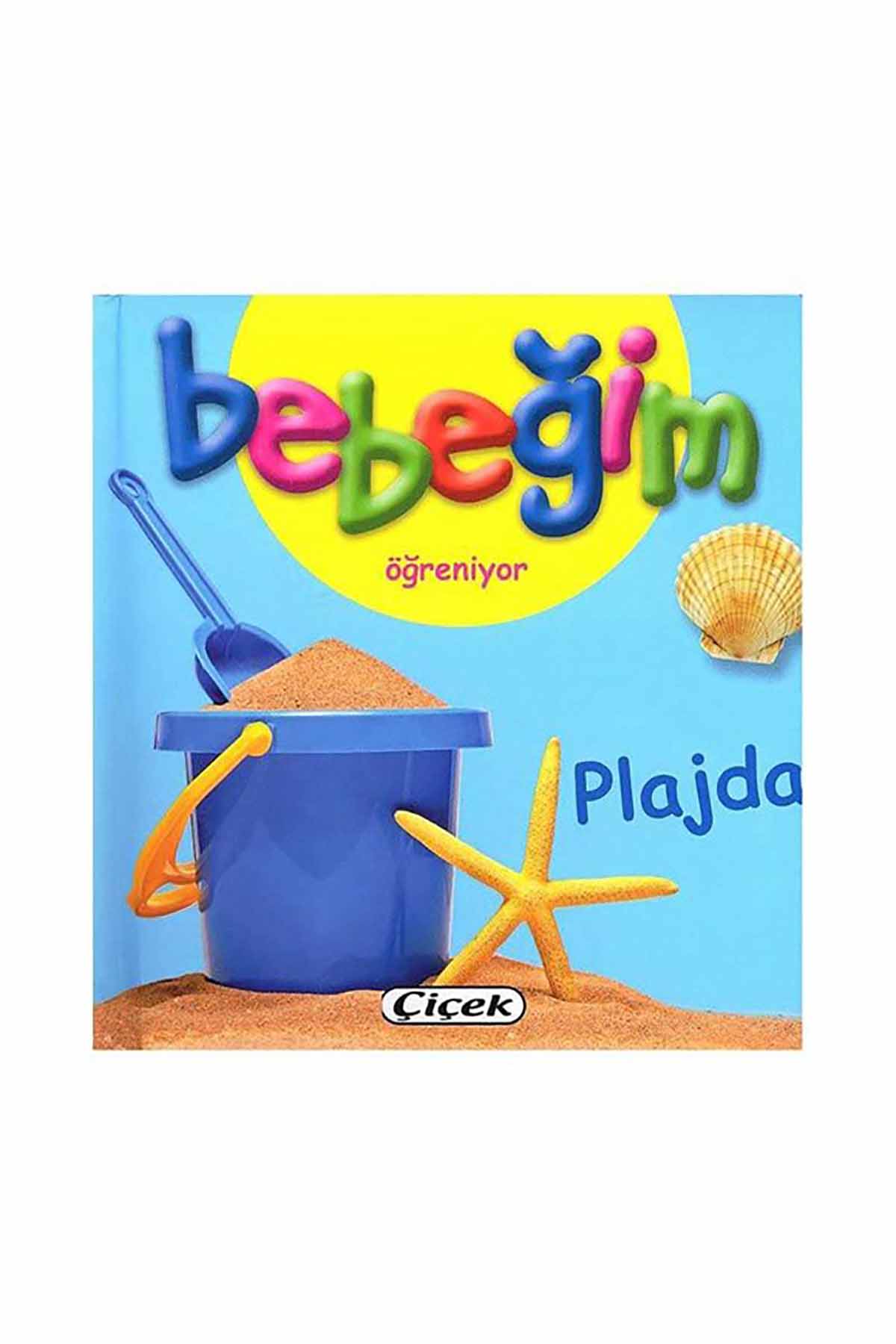 BEBEĞİM ÖĞRENİYOR-PLAJDA