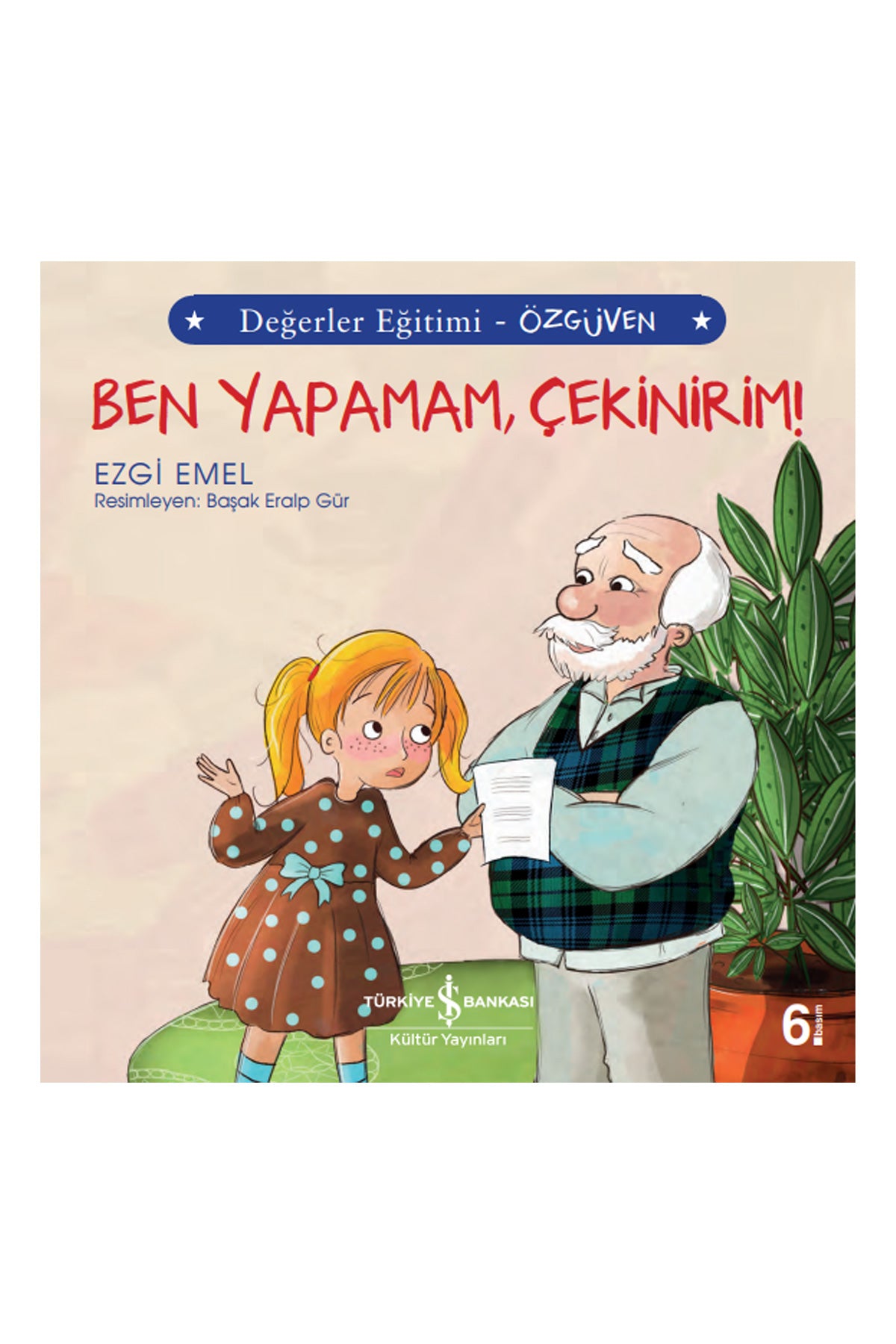 Ben Yapamam, Çekinirim! Değerler Eğitimi – Özgüven