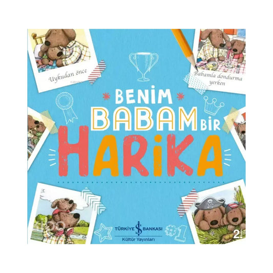 Türkiye İş Bankası Kültür Yayınları Benim Babam Bir Harika
