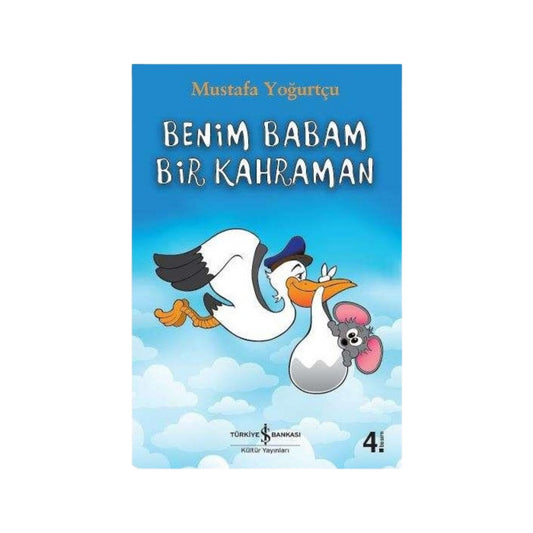Türkiye İş Bankası Kültür Yayınları Benim Babam Bir Kahraman