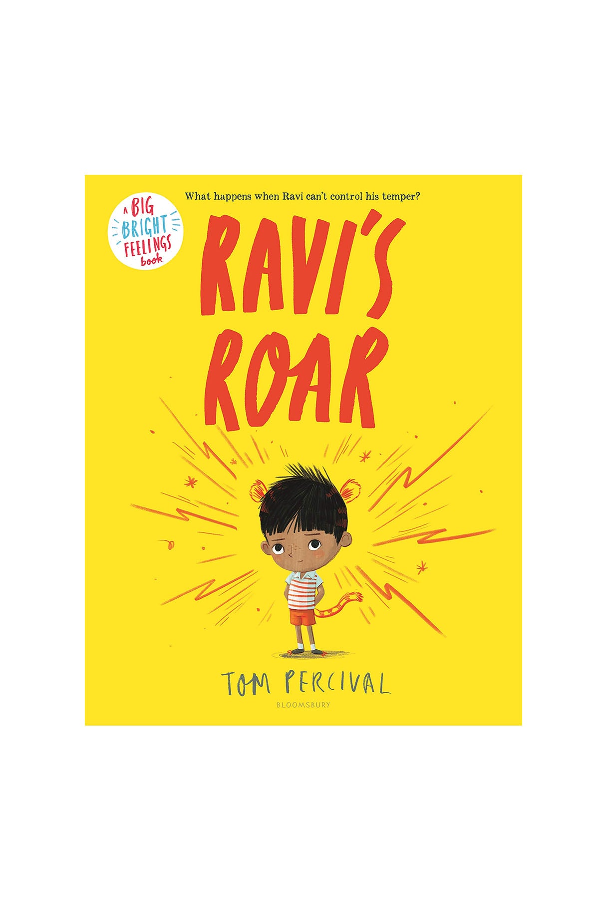 Bloomsbury RaviS Roar : A Big Bright Feelings Book