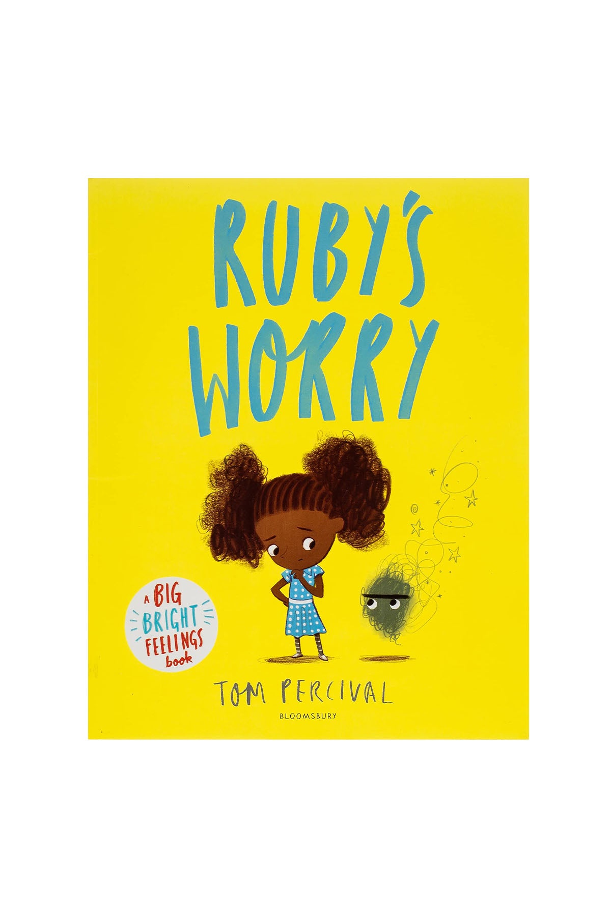 Bloomsbury RubyS Worry : A Big Bright Feelings Book