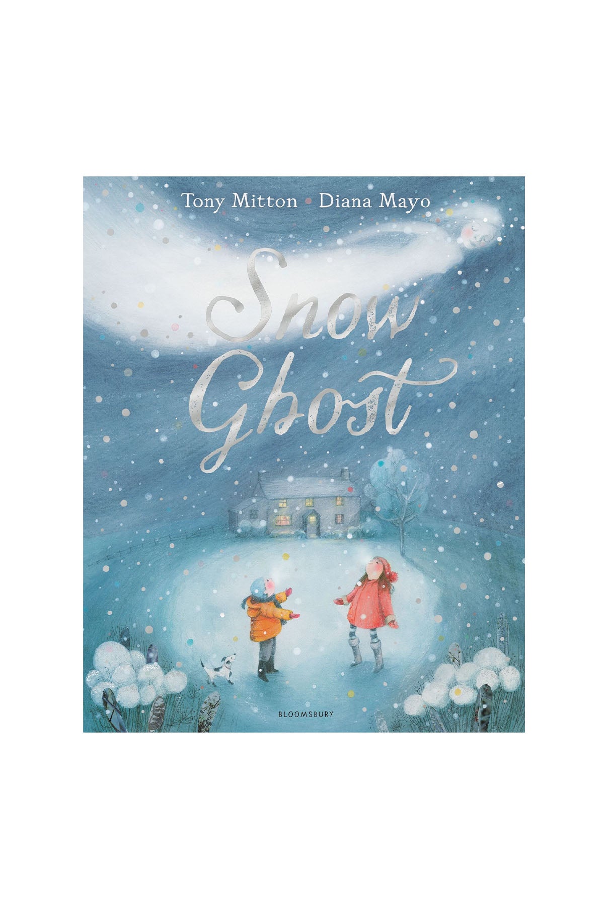 Bloomsbury Snow Ghost : The Most Heartwarming Picture Book Of The Year