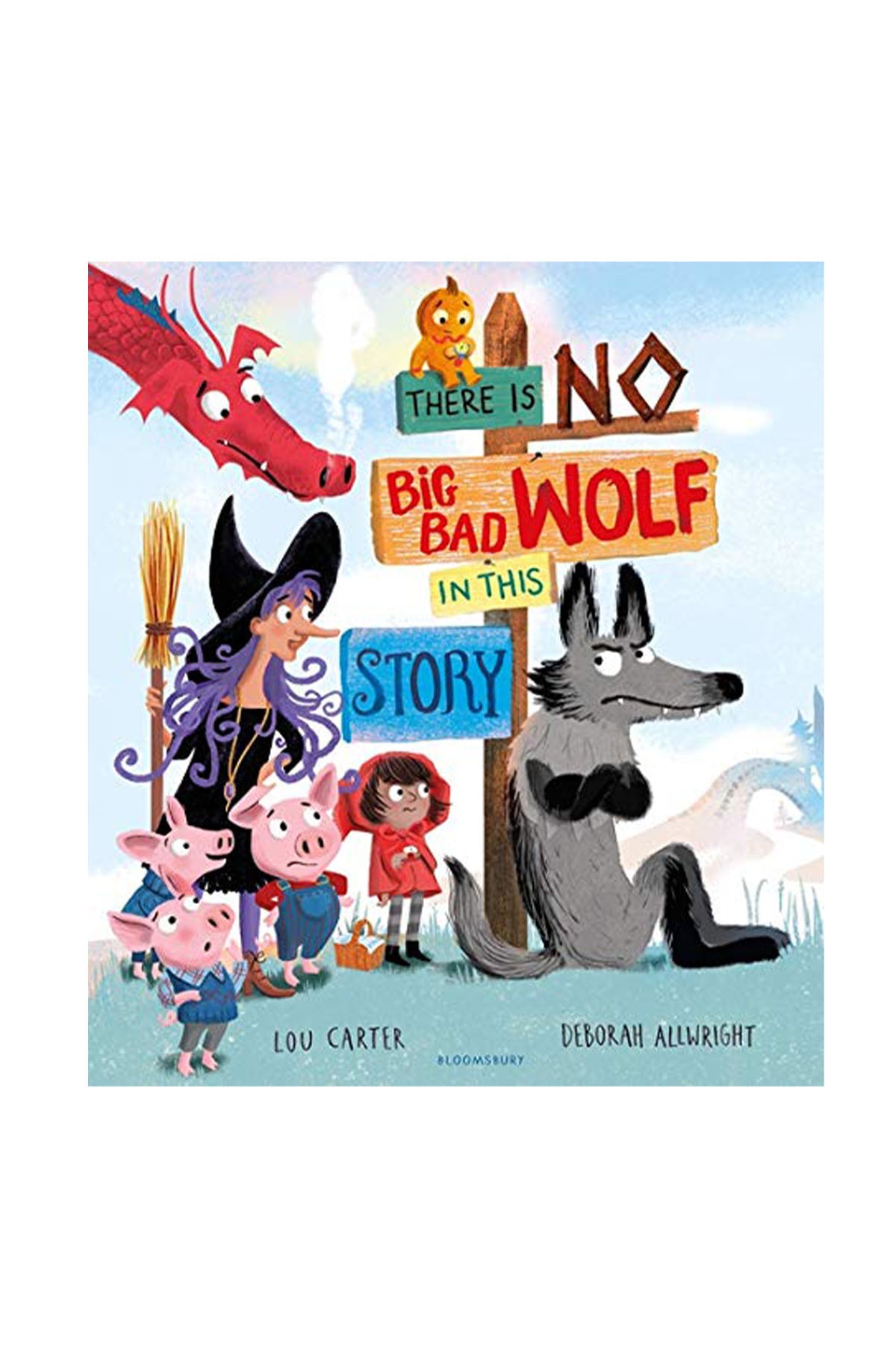 Bloomsbury There Is No Big Bad Wolf In This Story