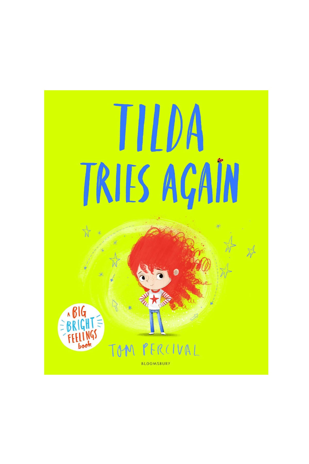 Bloomsbury Tilda Tries Again : A Big Bright Feelings Book