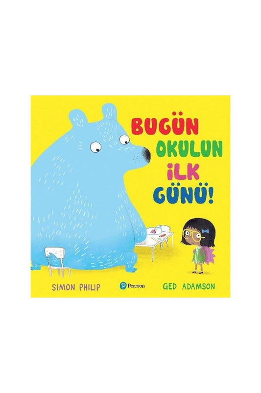 Pearson Bugün Okulun İlk Günü!