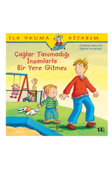 Türkiye İş Bankası Kültür Yayınları Çağlar Tanımadığı İnsanlarla Bir Yere Gitmez
