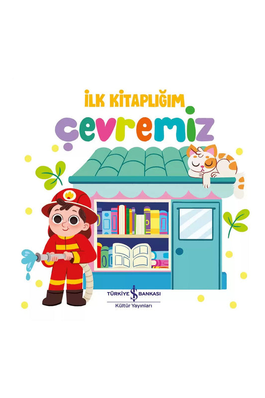 Türkiye İş Bankası Kültür Yayınları Çevremiz İlk Kitaplığım