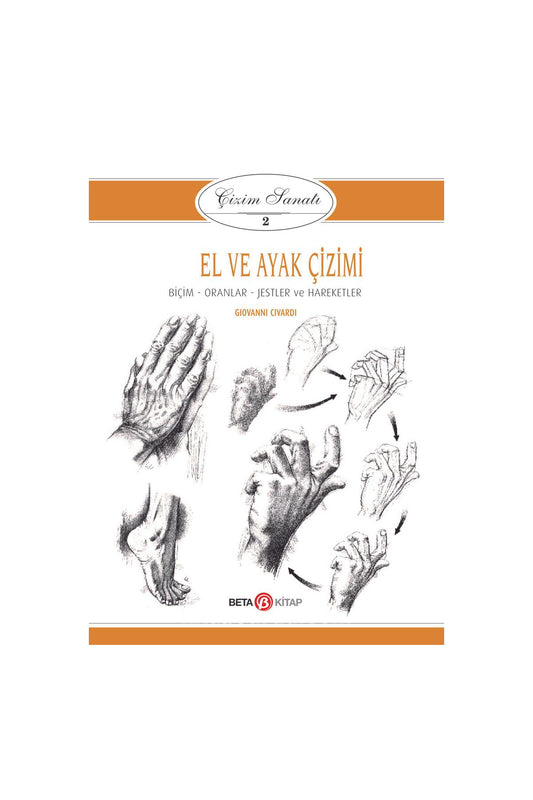 Çizim Sanatı 2 - El Ve Ayak Çizimi
